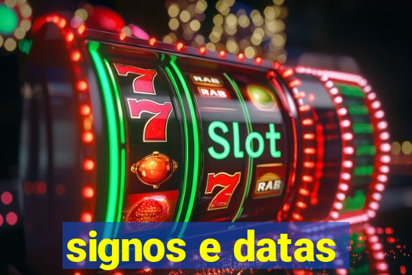 signos e datas